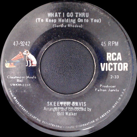 Skeeter Davis - What I Go Thru (To Keep Holding On To You) / What Does It Take (To Keep A Man Like You Satisfied) side A