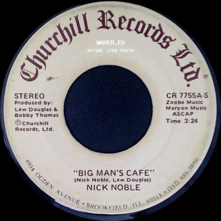 Nick Noble - Big Man's Cafe / My Country Kind Of Girl side A