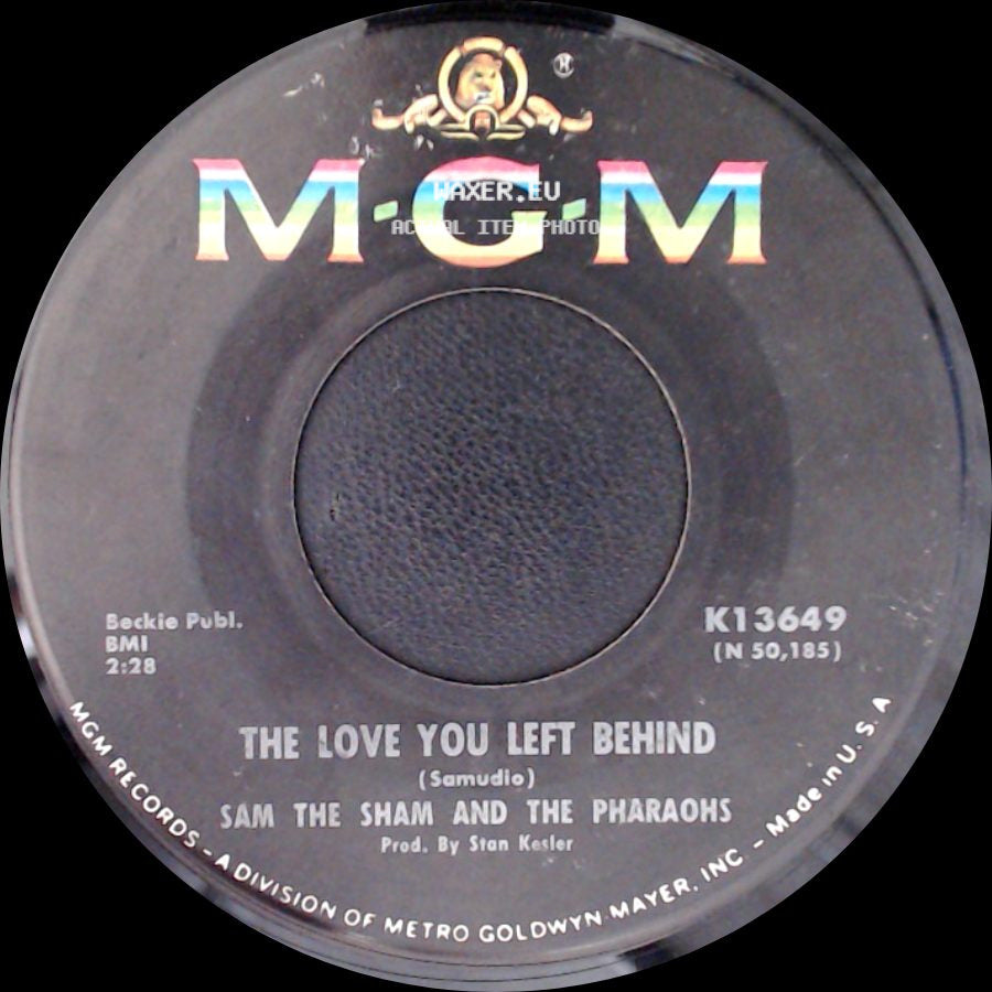 Sam The Sham And The Pharaohs - How Do You Catch A Girl / The Love You Left Behind side B