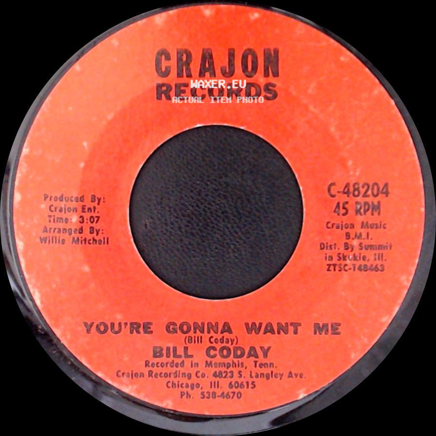 Bill Coday - You're Gonna Want Me / Get Your Lie Straight side A