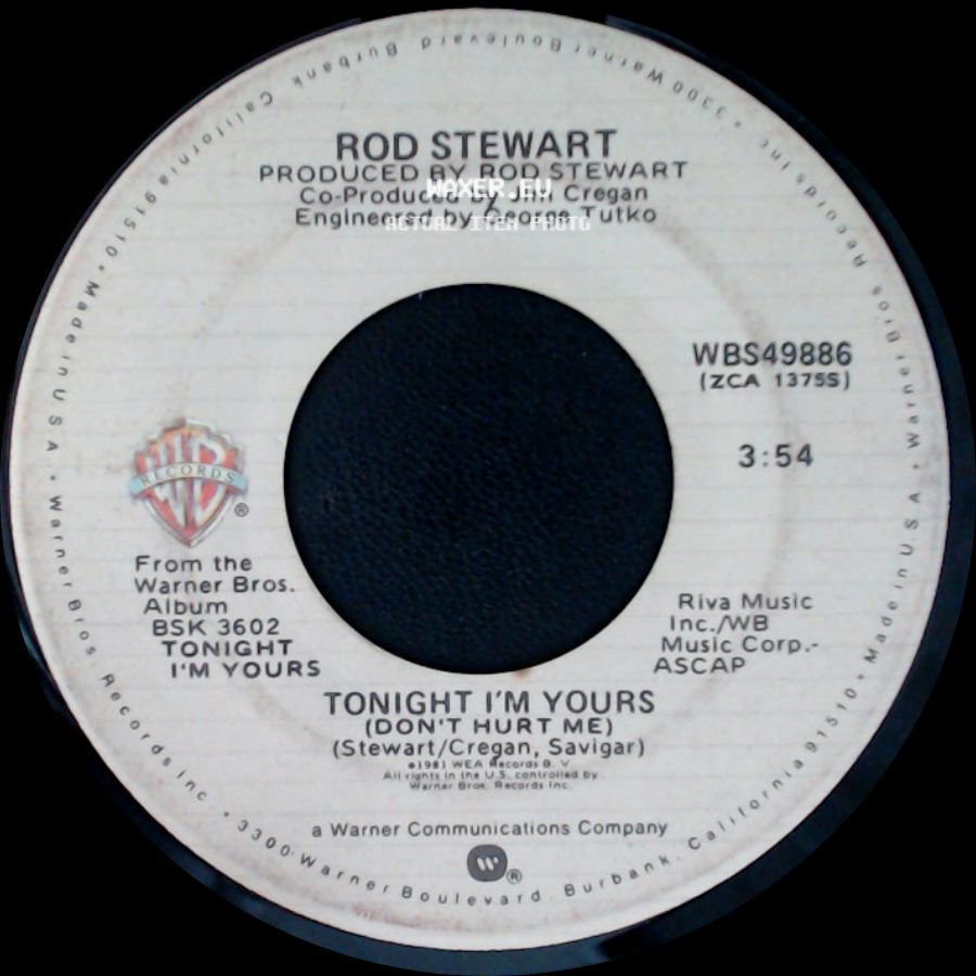 Rod Stewart - Tora Tora Tora (Out With The Boys) / Tonight I'm Yours (Don't Hurt Me) side B