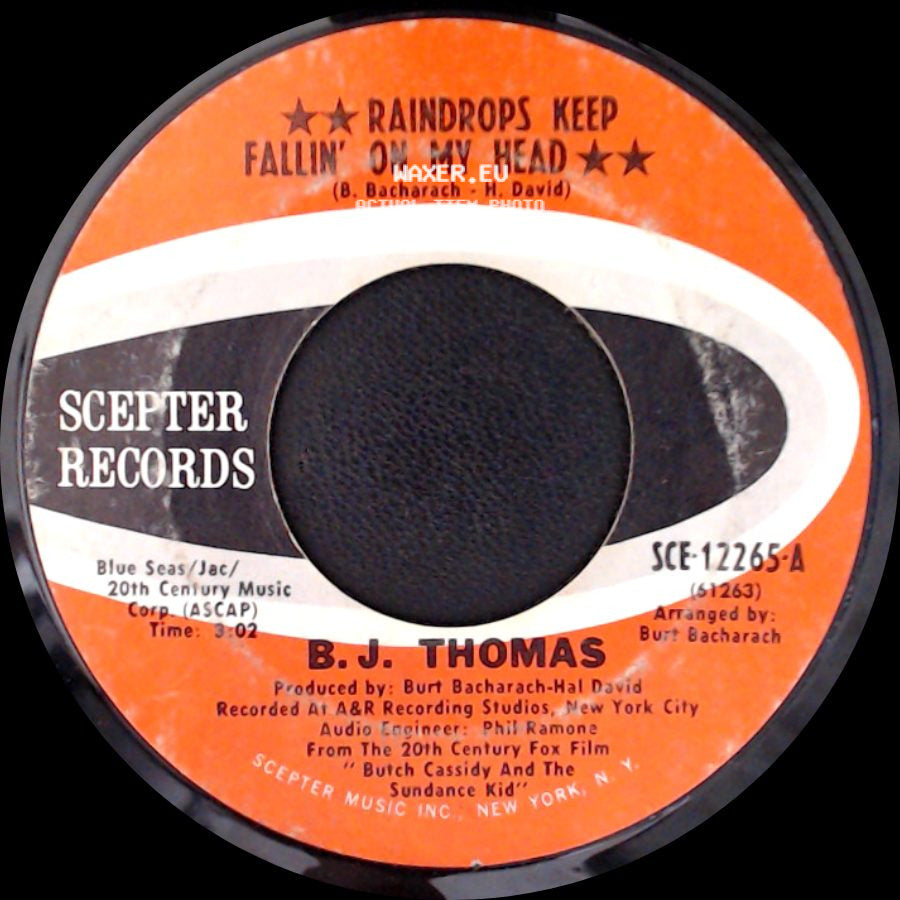 B.J. Thomas - Raindrops Keep Fallin' On My Head / Never Had It So Good side A