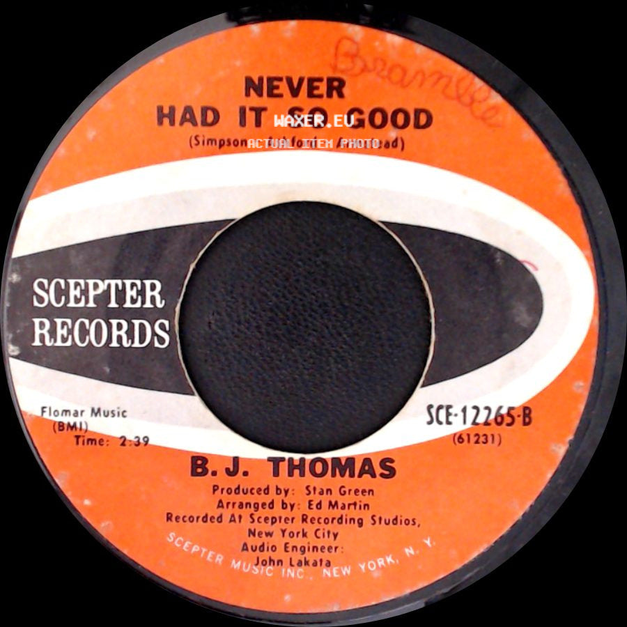 B.J. Thomas - Raindrops Keep Fallin' On My Head / Never Had It So Good side B
