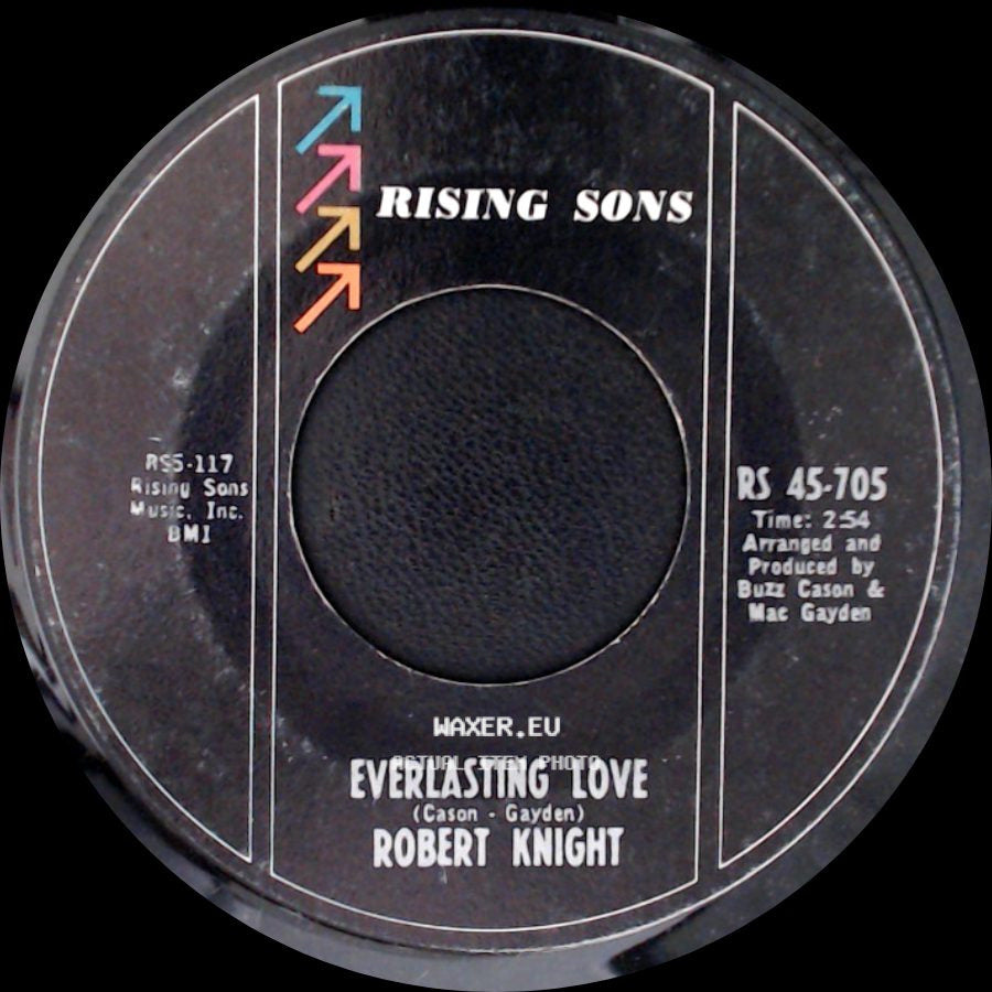 Robert Knight - Everlasting Love / Somebody's Baby side A