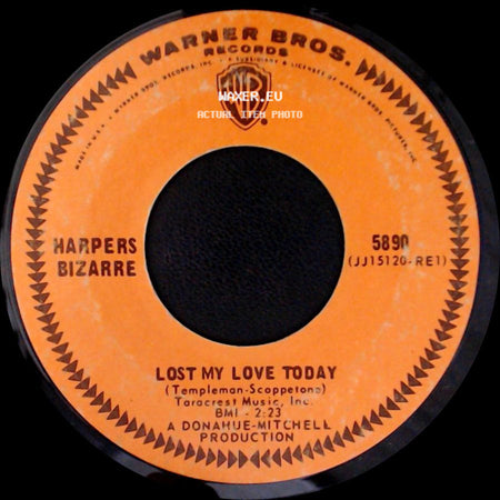 Harpers Bizarre - Lost My Love Today / The 59Th Street Bridge Song (Feelin' Groovy) side A