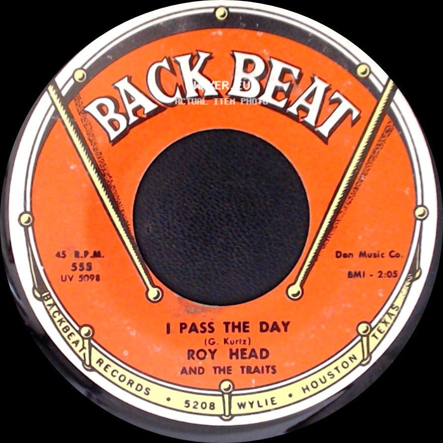 Roy Head And The Traits - Apple Of My Eye / I Pass The Day side B