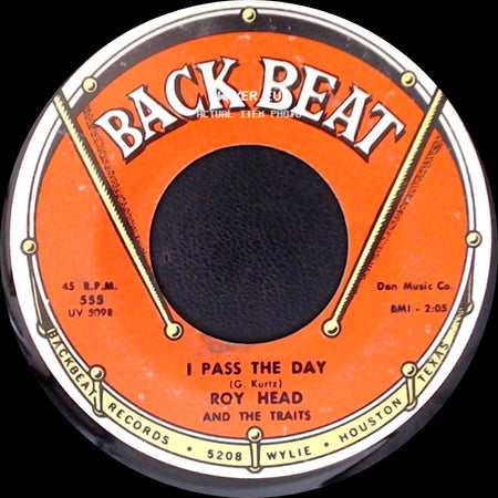 Roy Head And The Traits - Apple Of My Eye / I Pass The Day side B