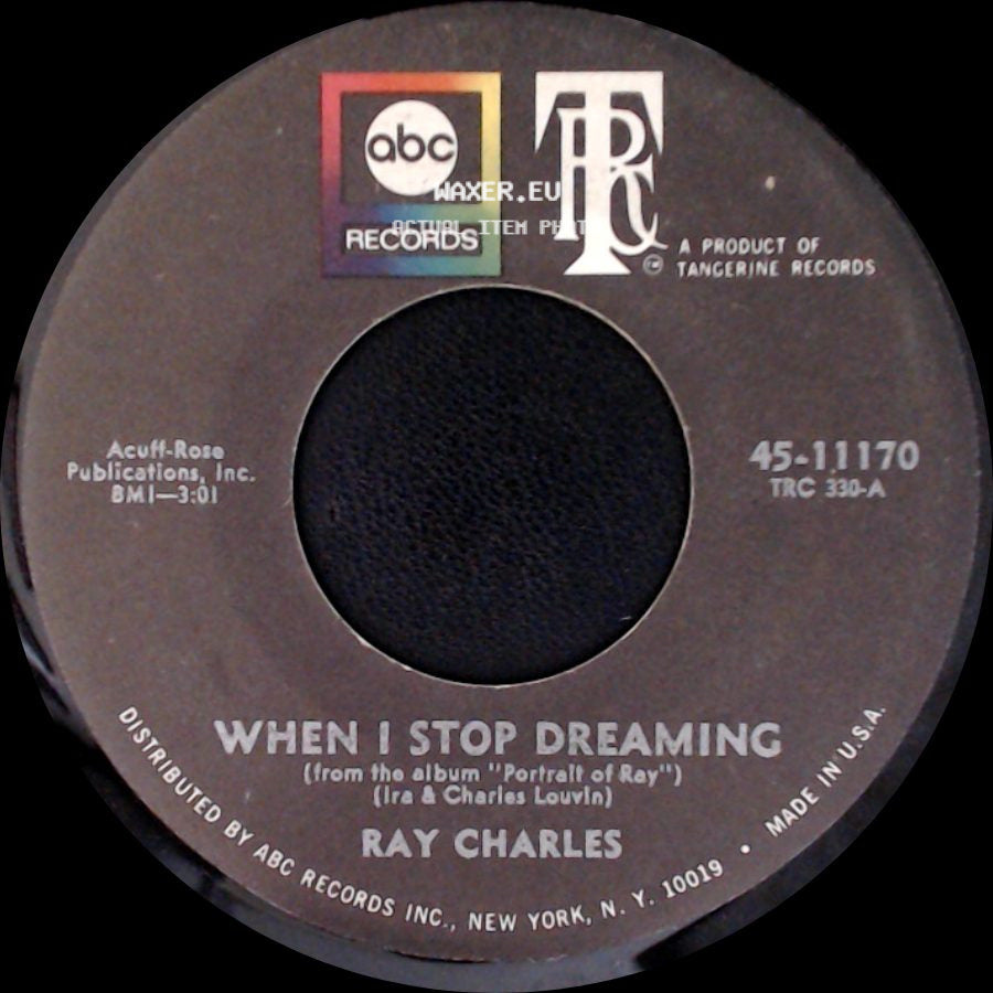 Ray Charles / Ray Charles & Jimmy Lewis - When I Stop Dreaming / If It Wasn't For Bad Luck side A