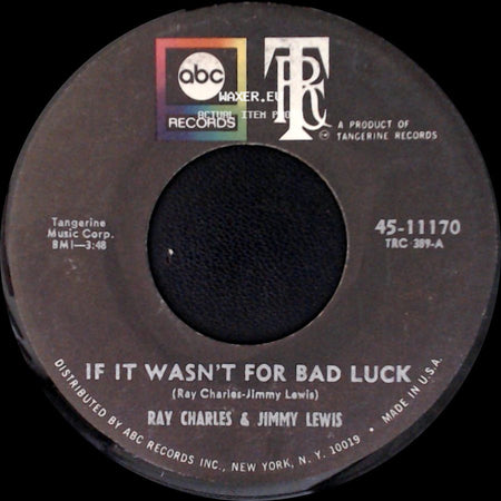 Ray Charles / Ray Charles & Jimmy Lewis - When I Stop Dreaming / If It Wasn't For Bad Luck side B