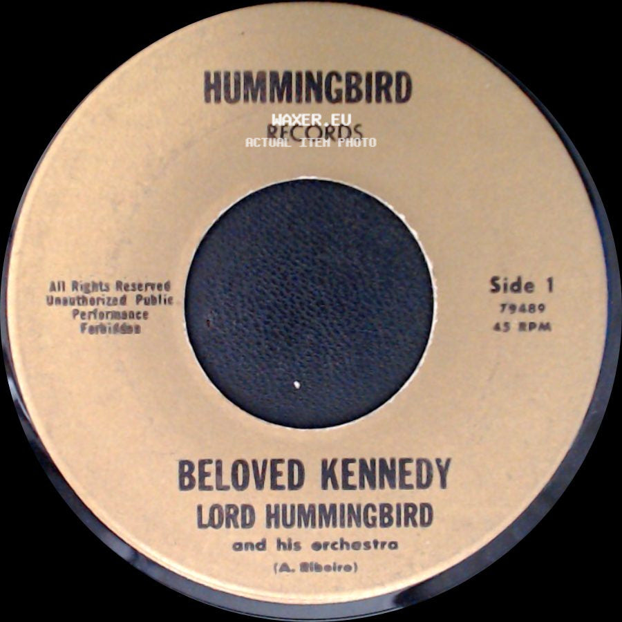 Lord Hummingbird And His Orchestra - Beloved Kennedy / Teenage Bossa Nova Girl side A