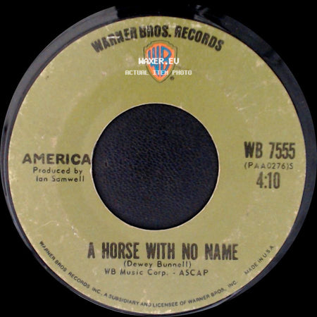 America - A Horse With No Name / Everyone I Meet Is From California side A