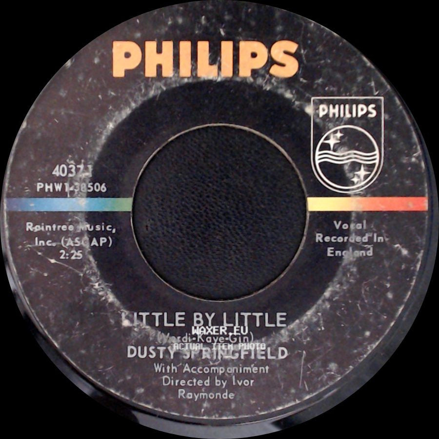 Dusty Springfield - Little By Little / You Don't Have To Say You Love Me side A
