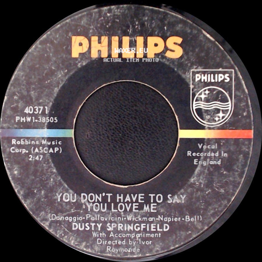 Dusty Springfield - Little By Little / You Don't Have To Say You Love Me side B