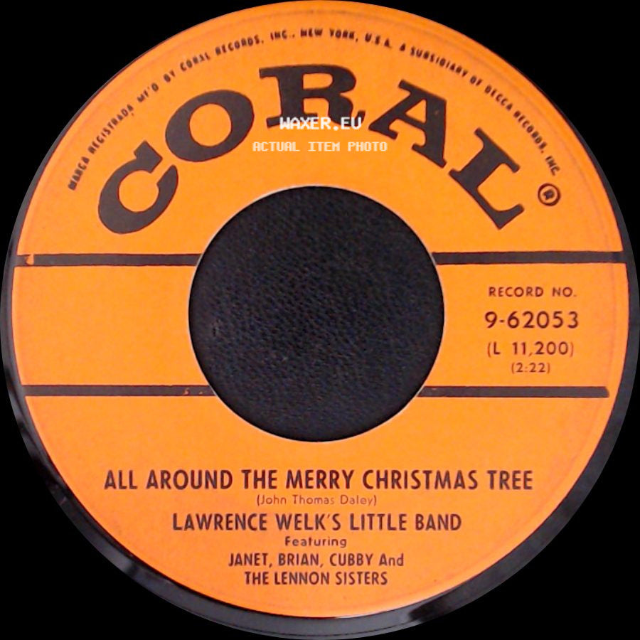 Lawrence Welk's Little Band Featuring Janet, Brian, Cubby And The Lennon Sisters - Outer Space Santa / All Around The Merry Christmas Tree side B