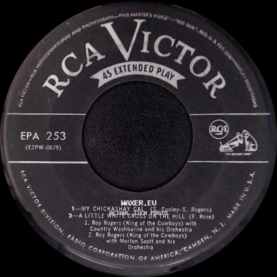 Roy Rogers - My Chickashay Gal / A Little White Cross On The Hill / My Heart Went That-A-Way / Dusty side A