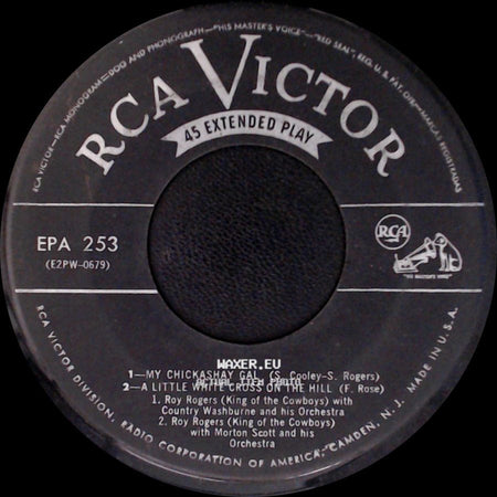 Roy Rogers - My Chickashay Gal / A Little White Cross On The Hill / My Heart Went That-A-Way / Dusty side A
