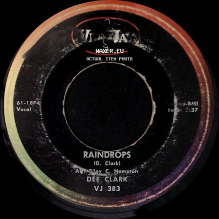 Dee Clark - Raindrops / I Want To Love You side A