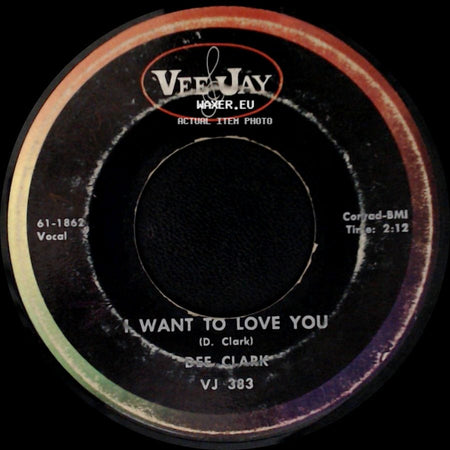 Dee Clark - Raindrops / I Want To Love You side B
