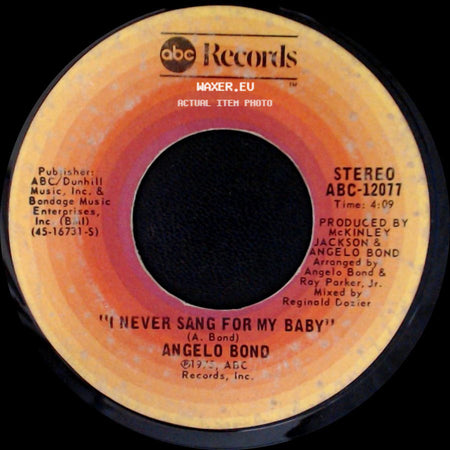 Angelo Bond - I Never Sang For My Baby / Reach For The Moon (Poor People) side A