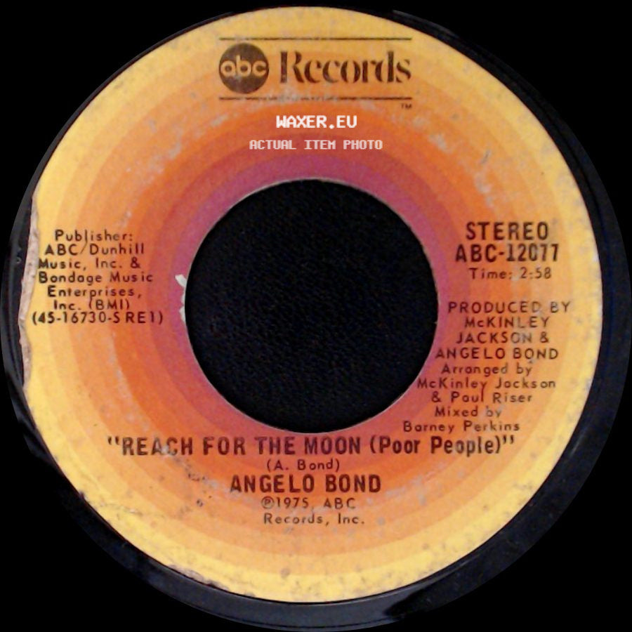 Angelo Bond - I Never Sang For My Baby / Reach For The Moon (Poor People) side B