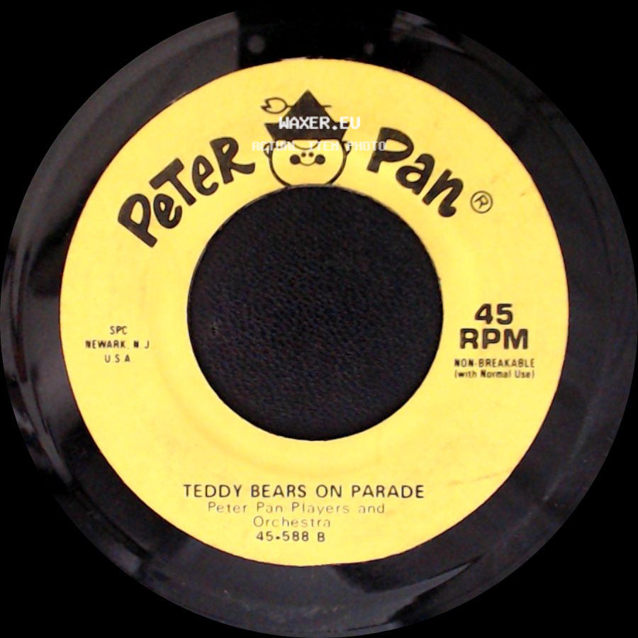 Peter Pan Players And Orchestra - Teddy Bears On Parade / Teddy Bear Dance side A