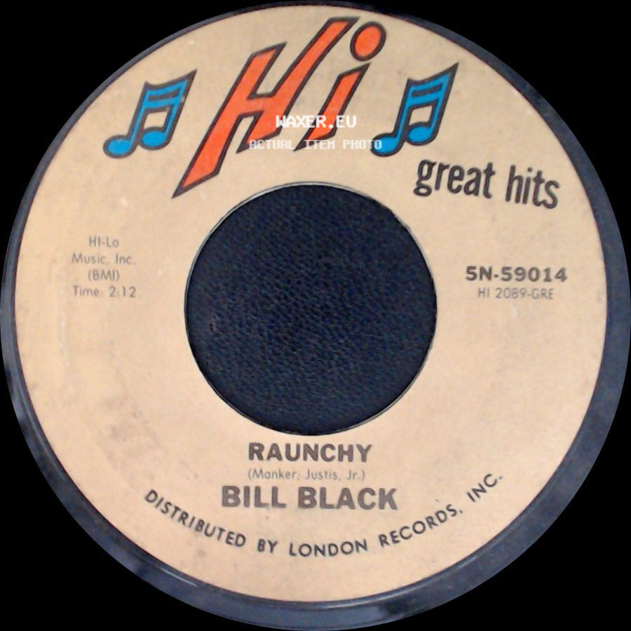 Bill Black - Raunchy / Tequila side A