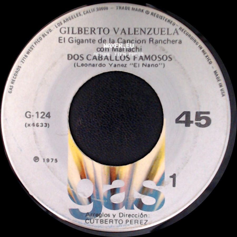 Gilberto Valenzuela - Dos Caballos Famosos / La Higuera De Sonora side A