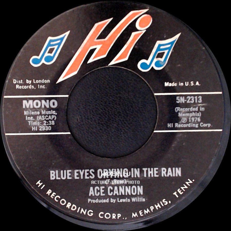 Ace Cannon - I'll Fly Away / Blue Eyes Crying In The Rain side B