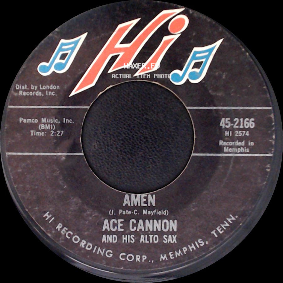 Ace Cannon And His Alto Sax - Down By The Riverside / Amen side B