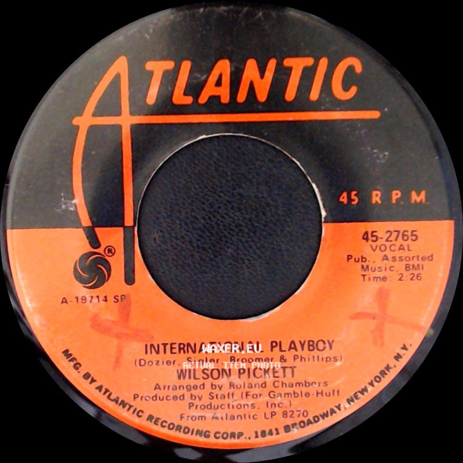 Wilson Pickett - International Playboy / Engine Number 9 side A