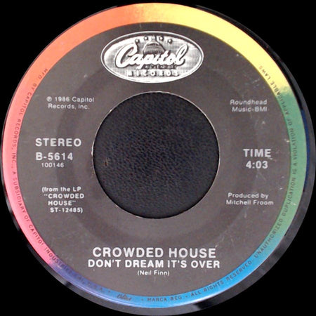 Crowded House - Don't Dream It's Over / That's What I Call Love side A