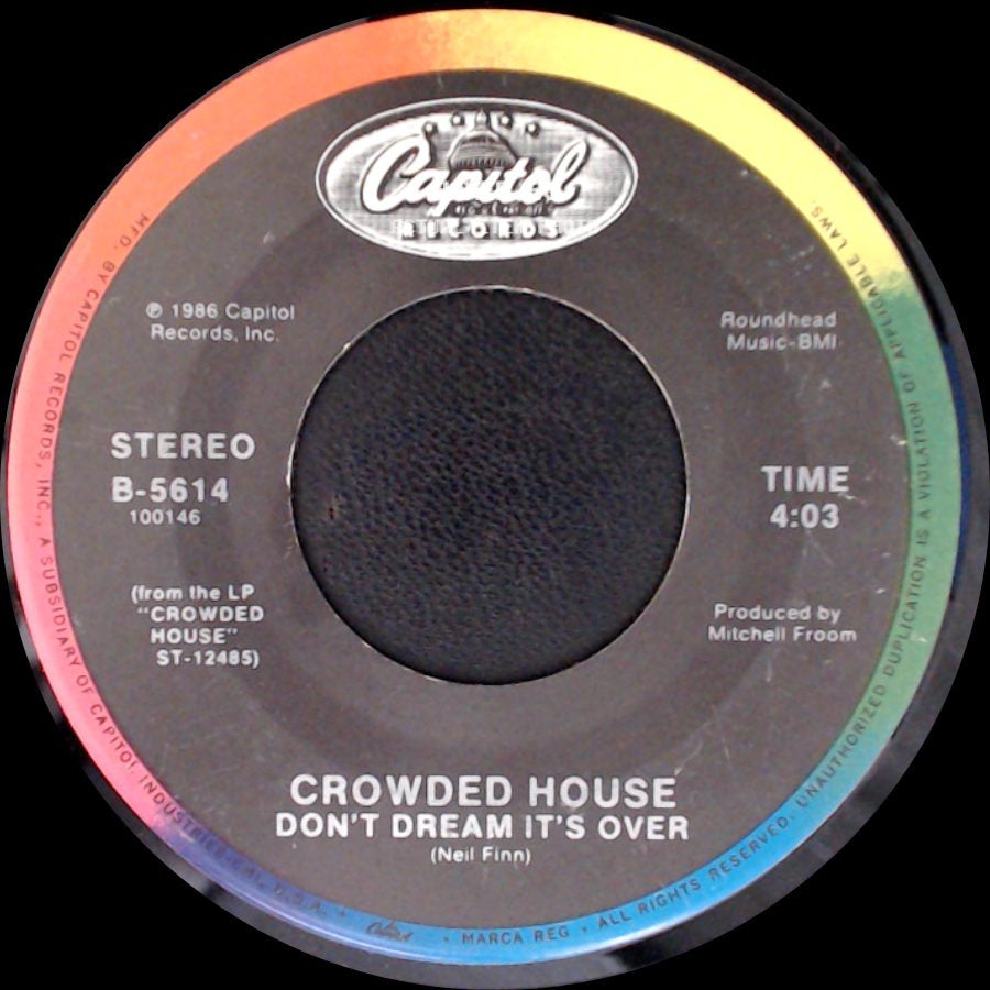 Crowded House - Don't Dream It's Over / That's What I Call Love side A