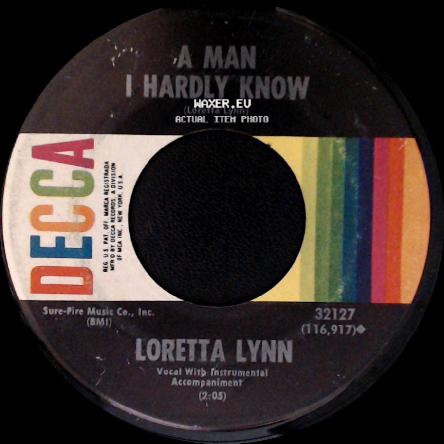 Loretta Lynn - A Man I Hardly Know / If You're Not Gone Too Long side A