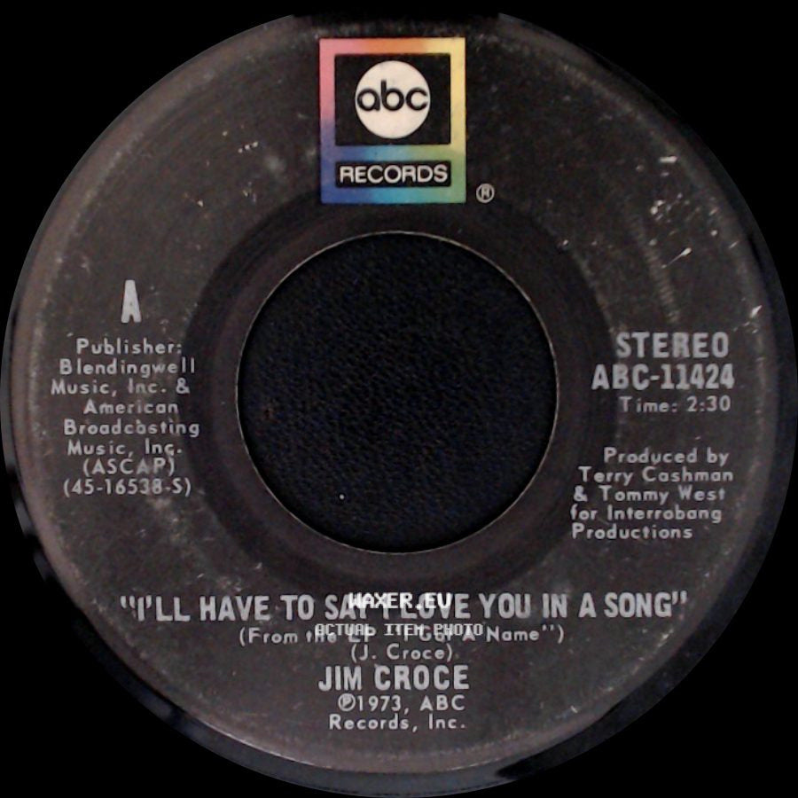 Jim Croce - Salon And Saloon / I'll Have To Say I Love You In A Song side B