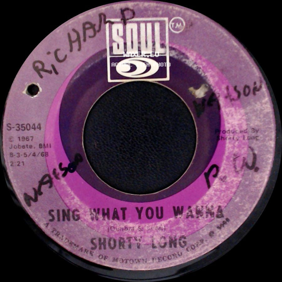 Shorty Long - Sing What You Wanna / Here Comes The Judge side A
