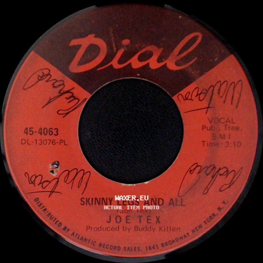 Joe Tex - Skinny Legs And All / Watch The One (That Brings The Bad News) side A