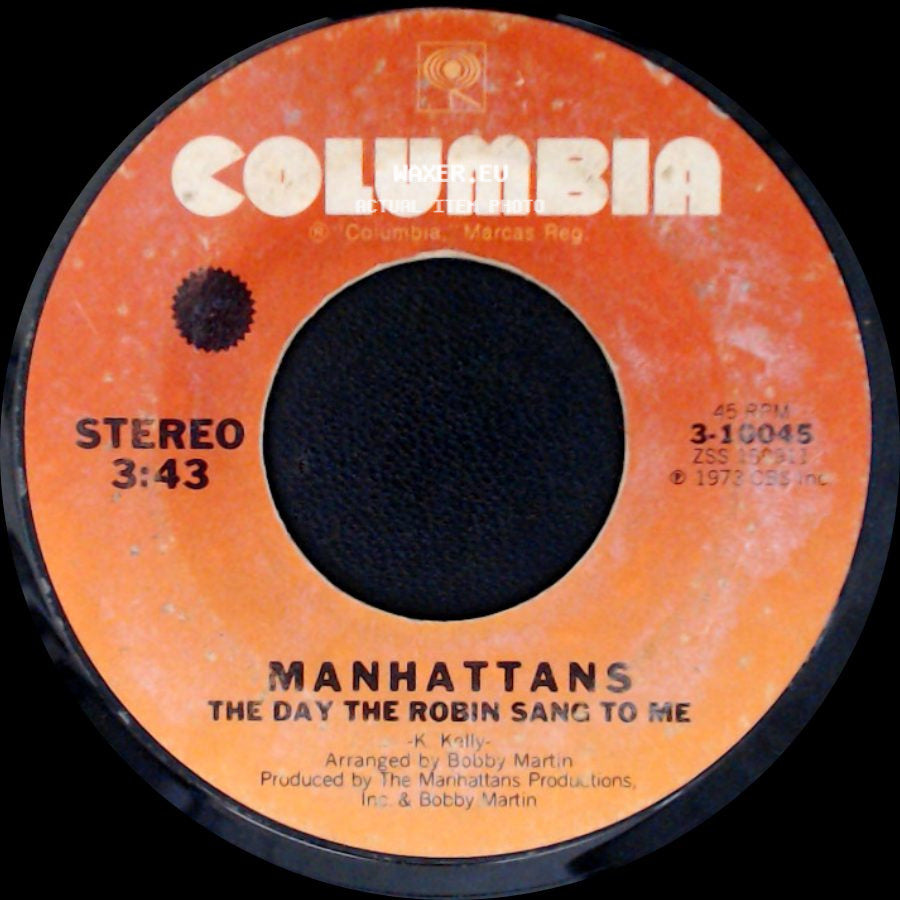 Manhattans - The Day The Robin Sang To Me / Don't Take Your Love side A