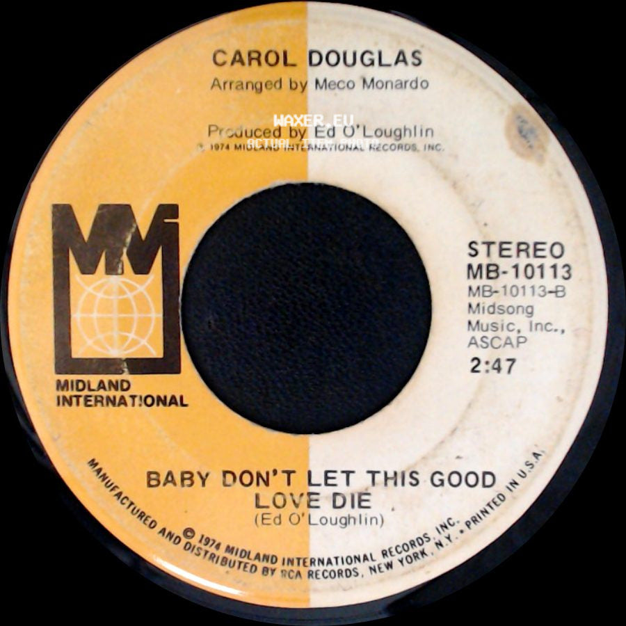 Carol Douglas - Baby Don't Let This Good Love Die / Doctor's Orders side A