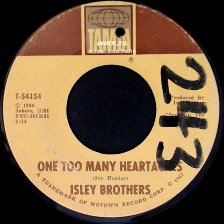 Isley Brothers - One Too Many Heartaches / That's The Way Love Is side A