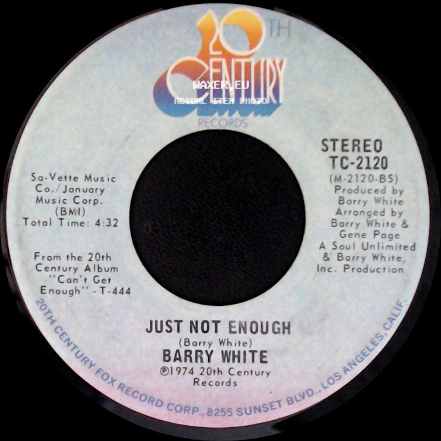 Barry White - Just Not Enough / Can't Get Enough Of Your Love, Babe side A