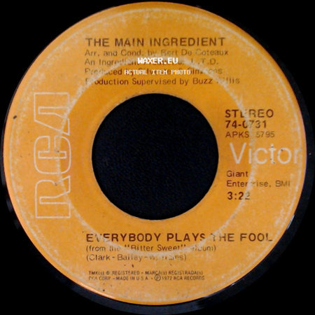 The Main Ingredient - Who Can I Turn To (When Nobody Needs Me) / Everybody Plays The Fool side B