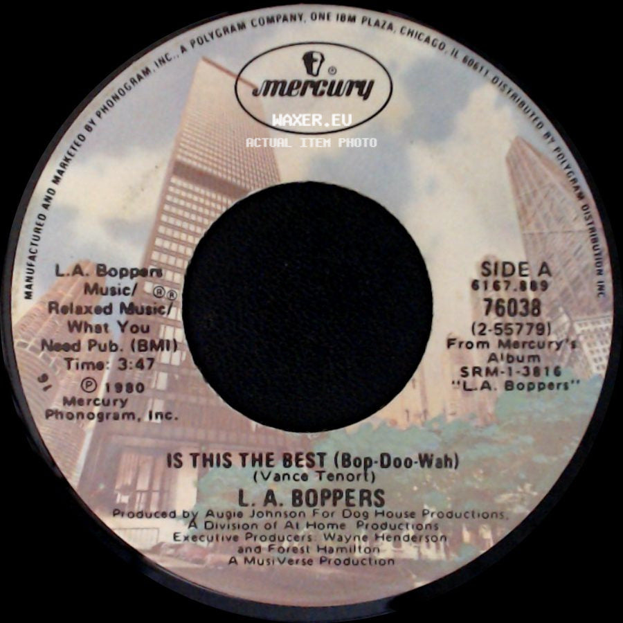 L. A. Boppers - Is This The Best (Bop-Doo-Wah) / Life Is What You Make It side A