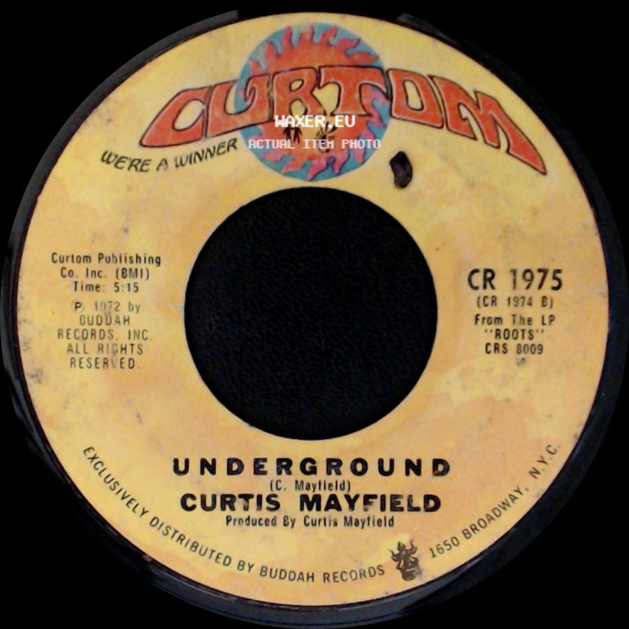 Curtis Mayfield - Underground / Freddie's Dead (Theme From "Superfly") side A