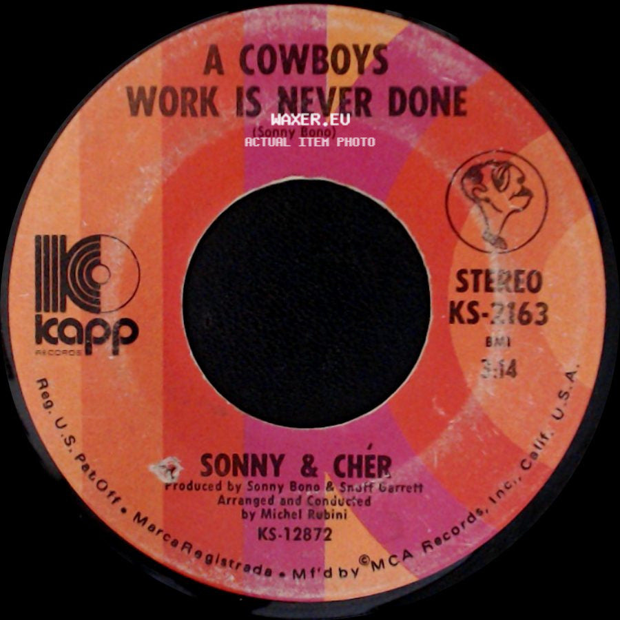 Sonny & Cher - A Cowboys Work Is Never Done / Somebody side A
