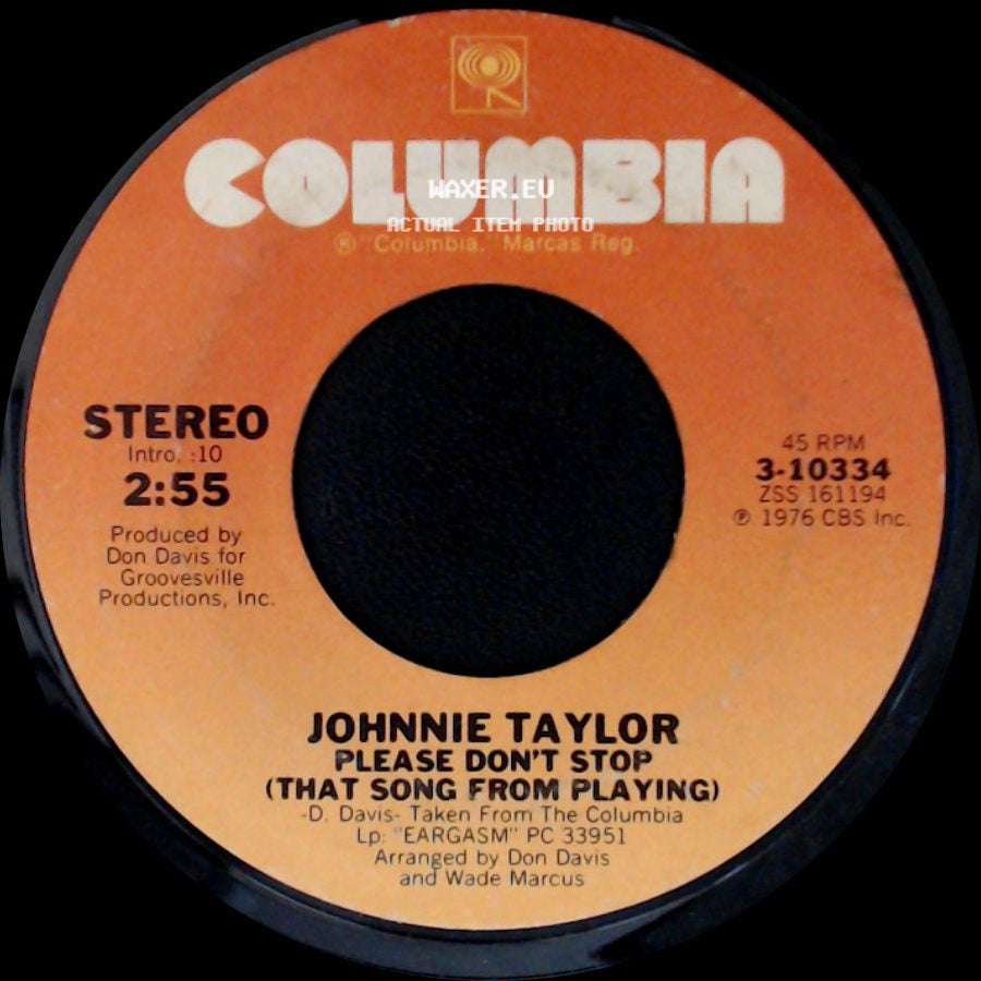 Johnnie Taylor - Please Don't Stop (That Song From Playing) / Somebody's Gettin' It side A