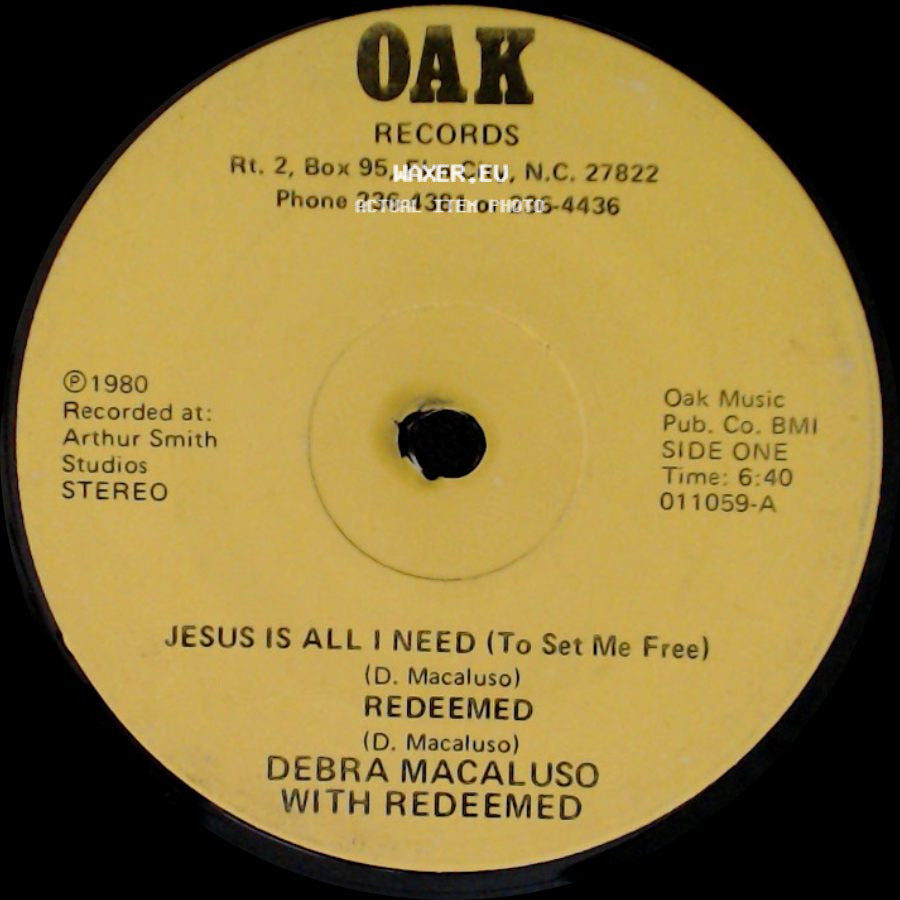 Debra Macaluso With Redeemed - Jesus Is All I Need (To Set Me Free) / Redeemed / His Love (Grows Stronger Every Day) / Let Me Introduce You (To My Saviour) side A