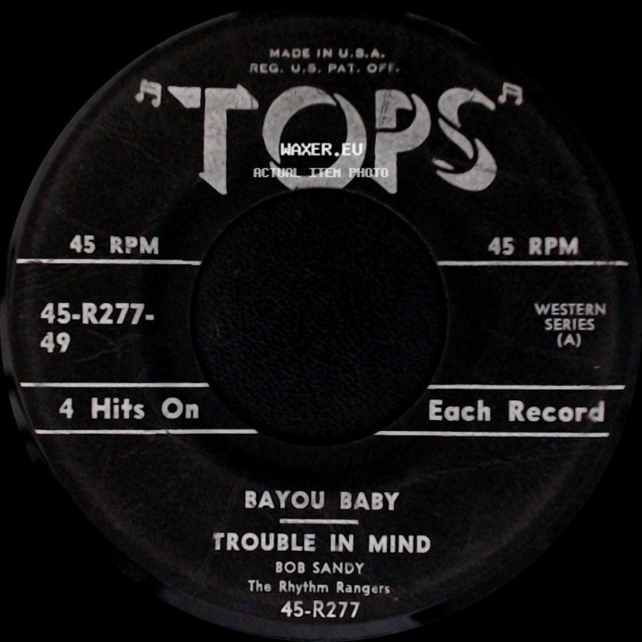 Bob Sandy And Pat Manners / Bob Sandy The Rhythm Rangers - You And Me / I Don't Believe You've Met My Baby / Bayou Baby / Trouble In Mind side B