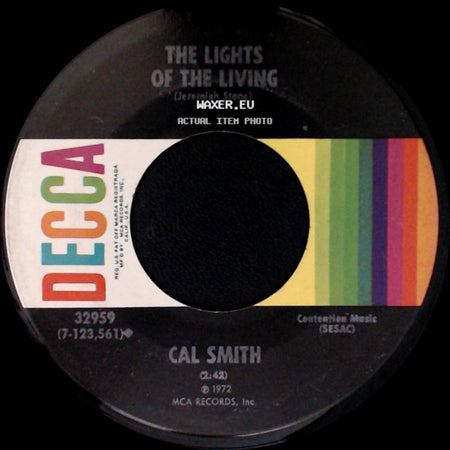 Cal Smith - I've Found Someone Of My Own / The Lights Of The Living side B