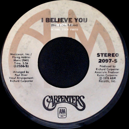 Carpenters - I Believe You / B'wana She No Home side A