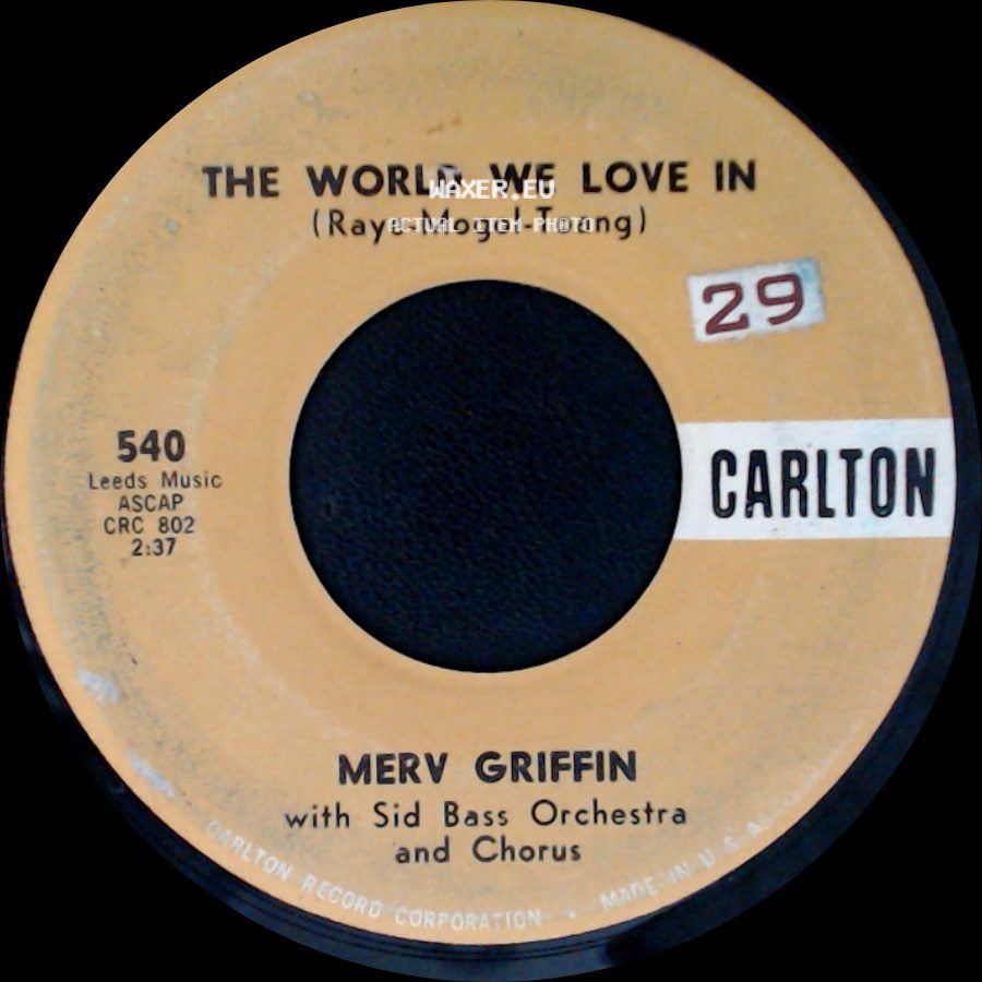 Merv Griffin With Sid Bass Orchestra And Chorus / Merv Griffin - The World We Love In / Banned In Boston side A